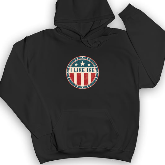 I Like Ike Hoodie