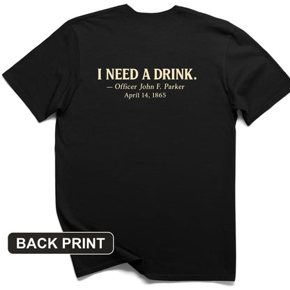 I Need a Drink Back Print T-Shirt