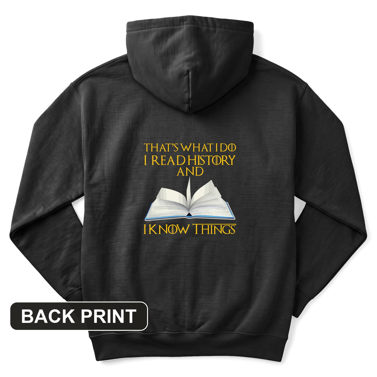 I Read History Back Print Hoodie