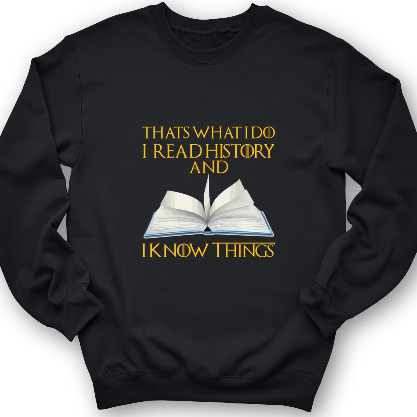 I Read History Crewneck