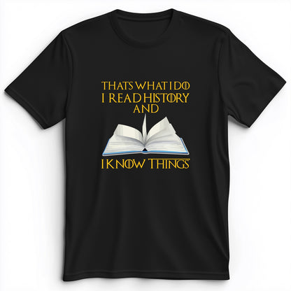 I Read History Premium Tee