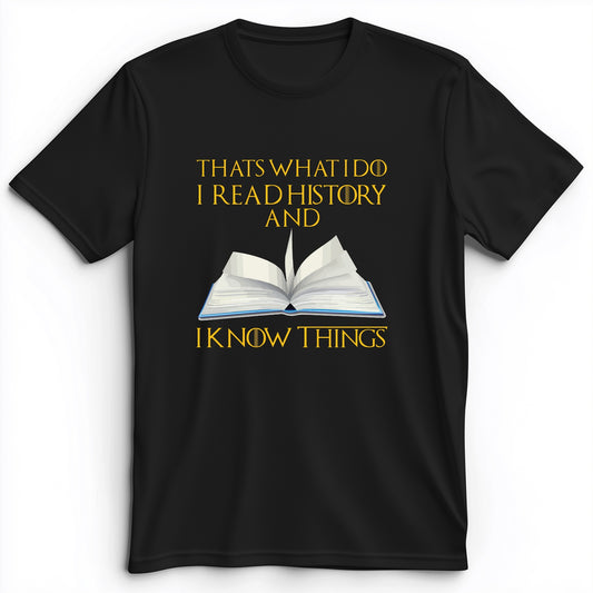 I Read History Premium Tee