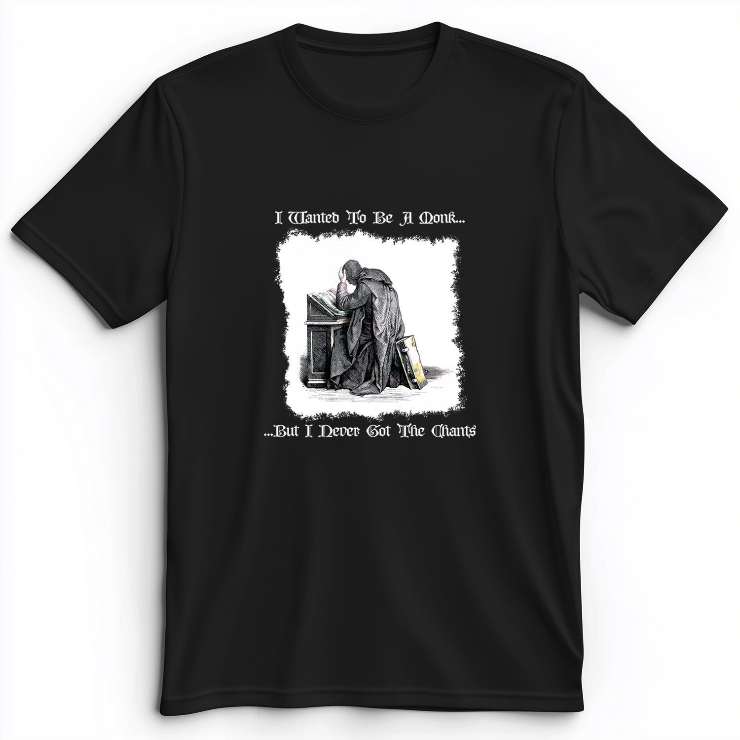 I Wanted To Be A Monk Premium Tee