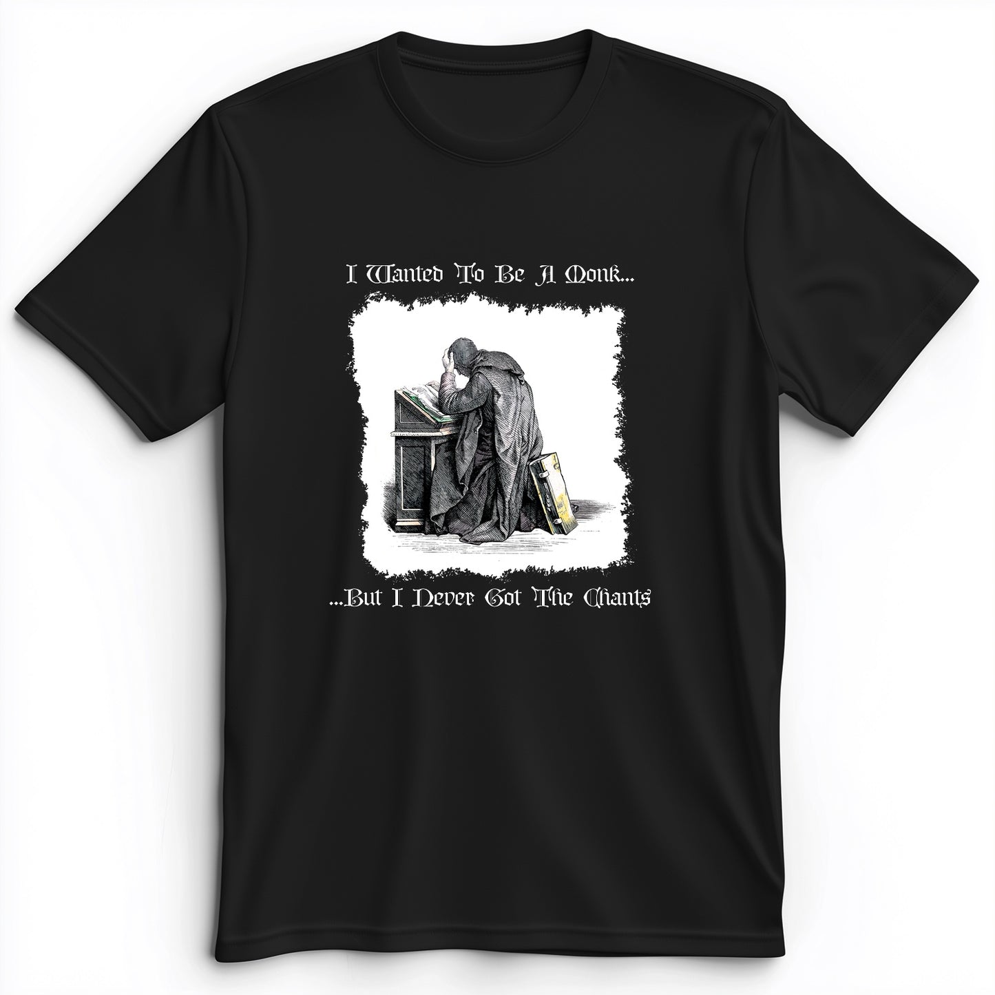 I Wanted To Be A Monk Premium Tee