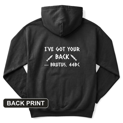 I've Got Your Back Back Print Hoodie