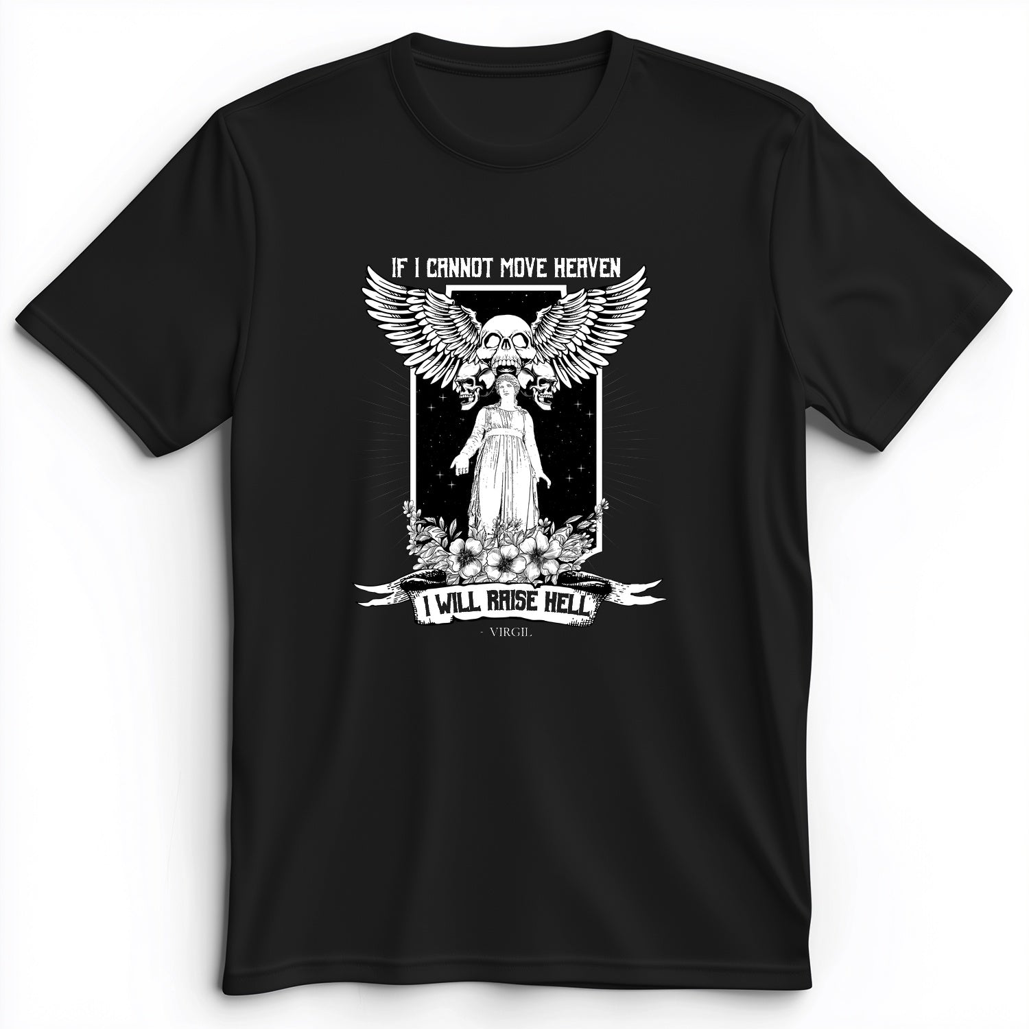 If I Cannot Move Heaven Premium Tee