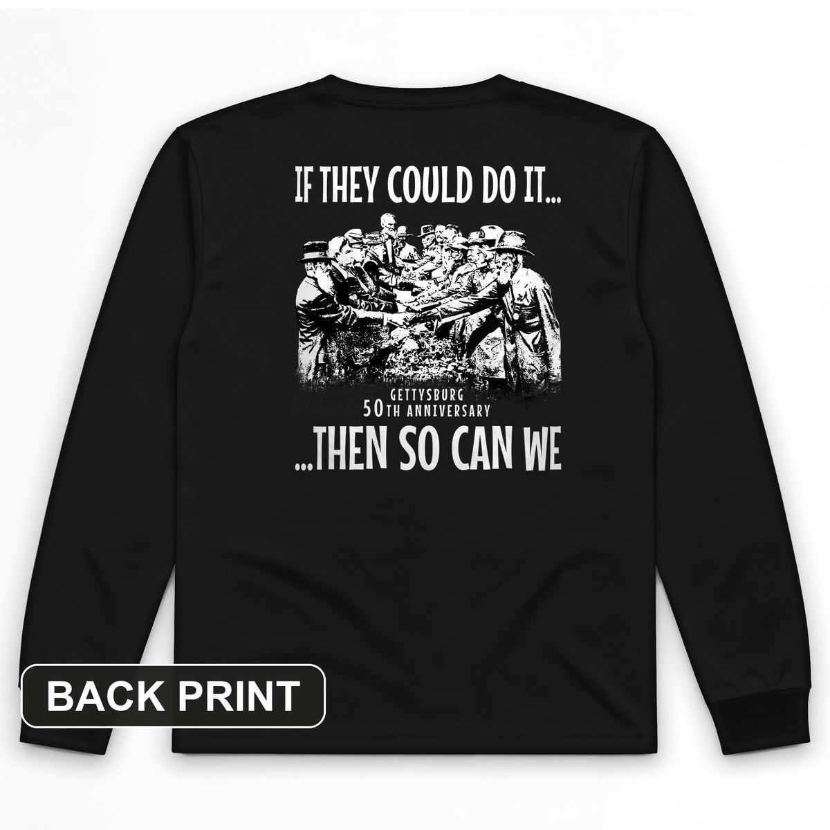 If They Could Do It Back Print Long Sleeve T-Shirt