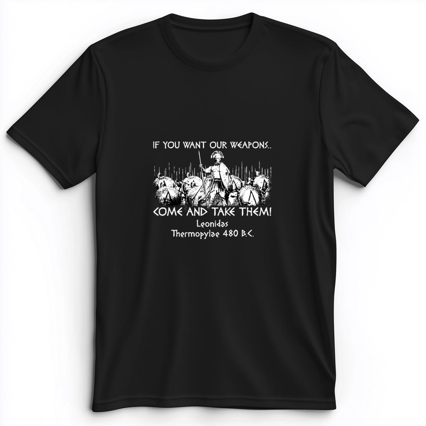 If You Want Our Weapons Premium Tee