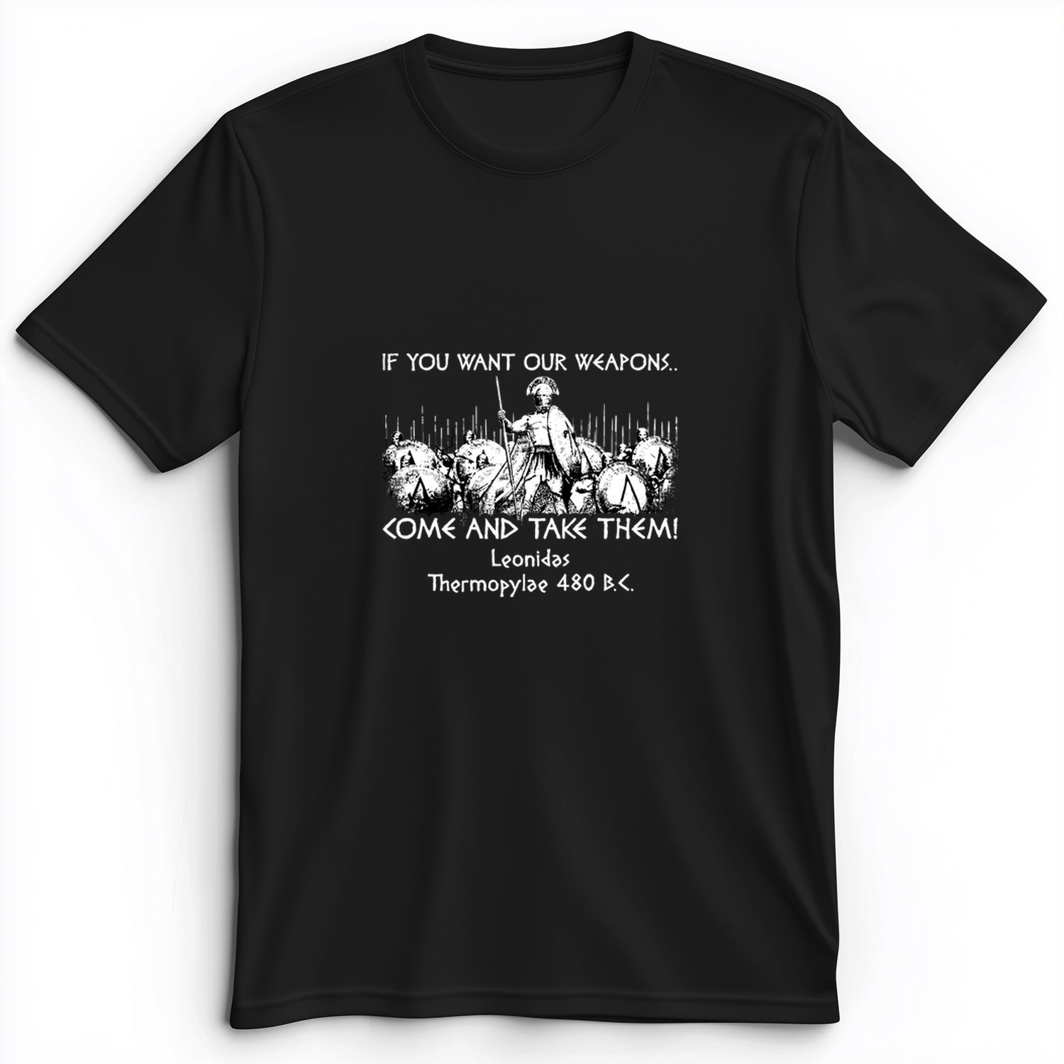 If You Want Our Weapons Premium Tee