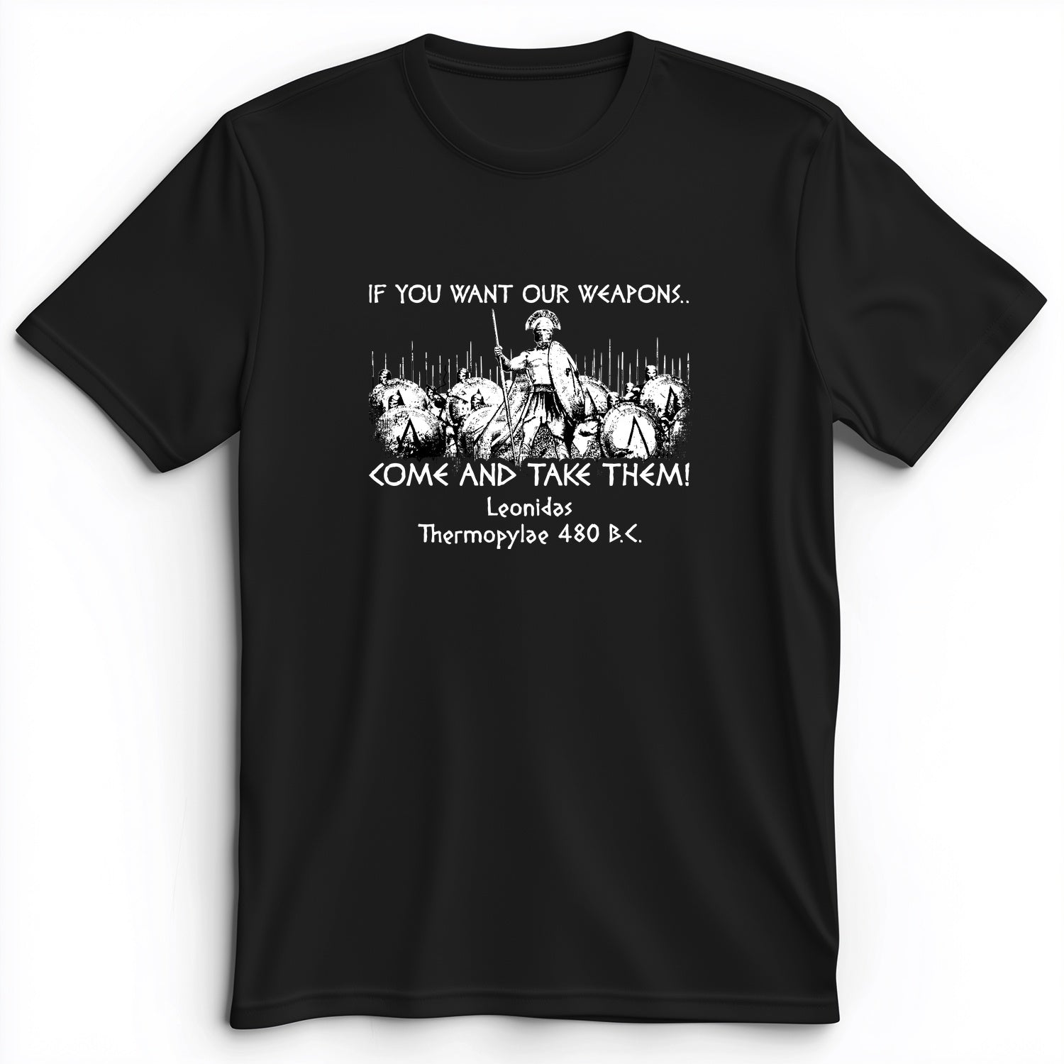 If You Want Our Weapons Premium Tee