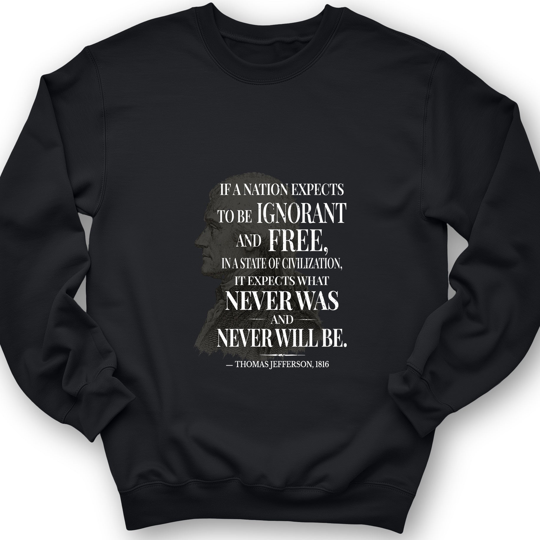 Ignorant and Free Sweatshirt
