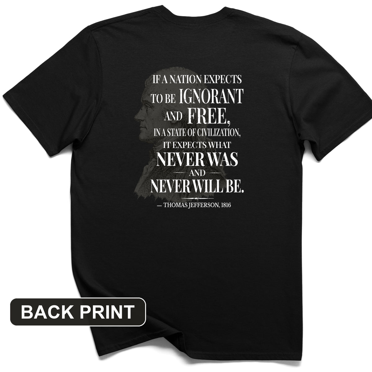 Ignorant and Free Back Print T-Shirt