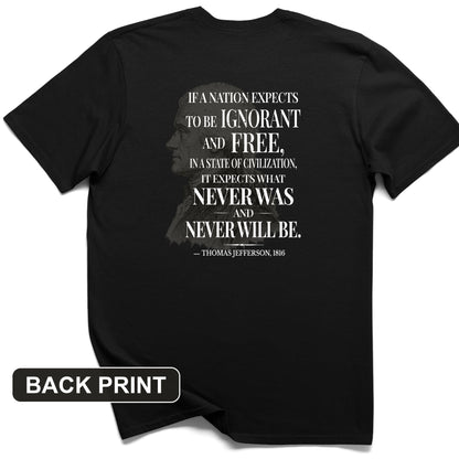 Ignorant and Free Back Print T-Shirt