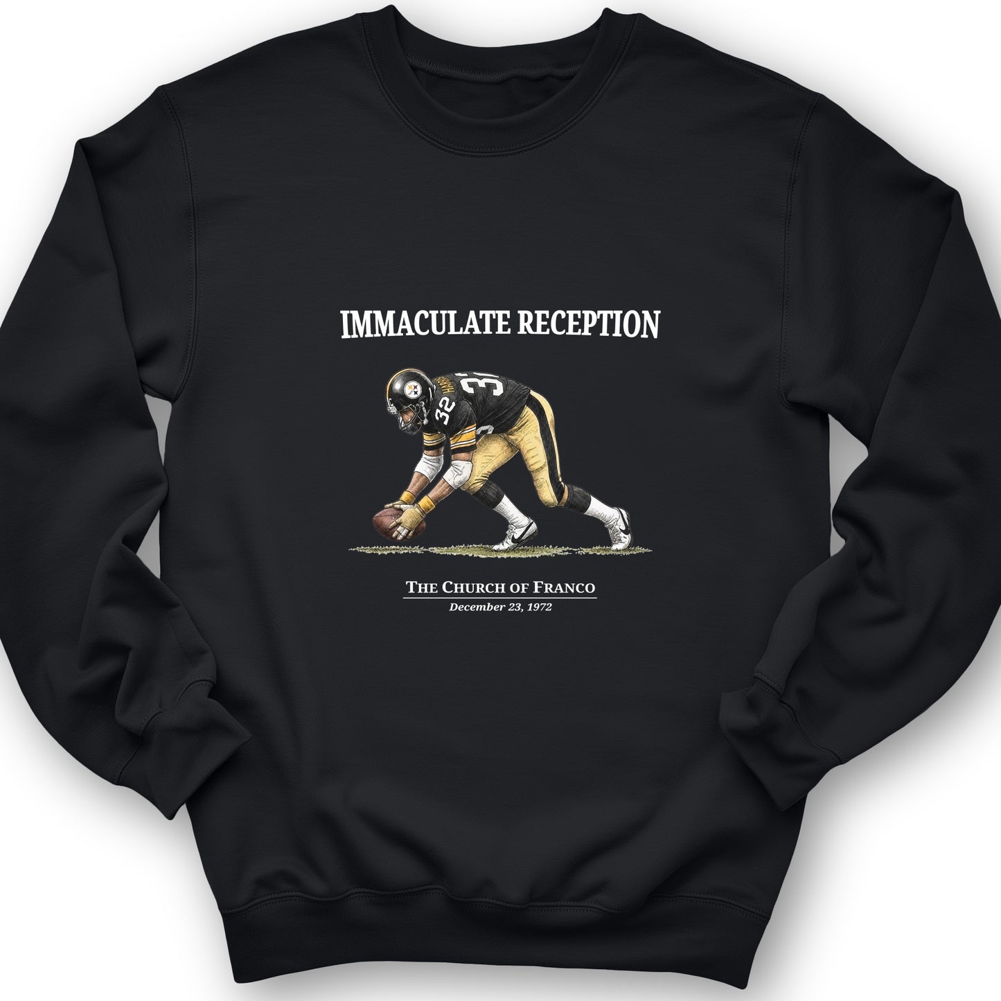 Immaculate Reception Sweatshirt