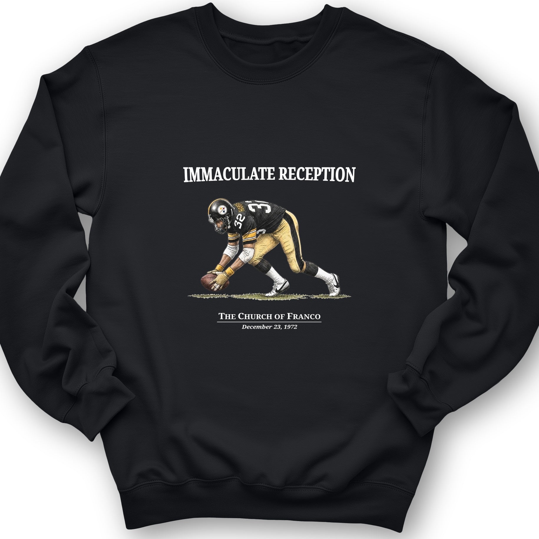 Immaculate Reception Sweatshirt