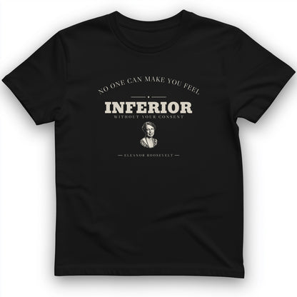 Inferior Without Your Consent T-Shirt