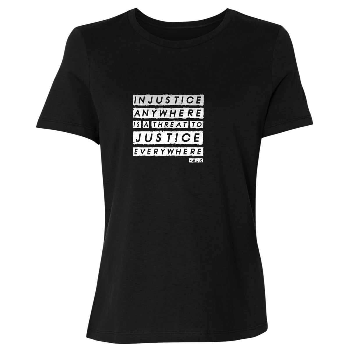 Injustice Anywhere Women's T-Shirt