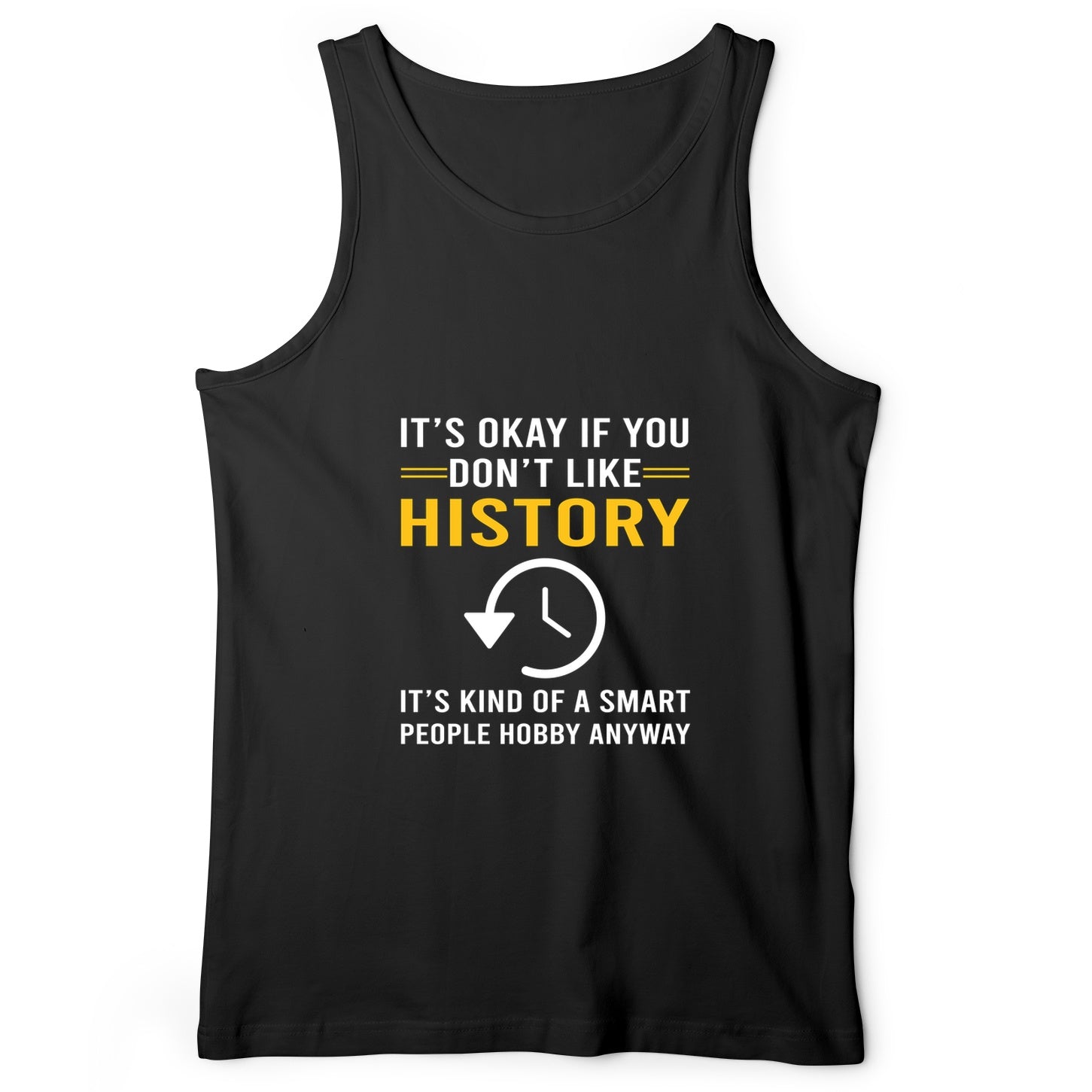 It's OK If You Don't Like History Tank