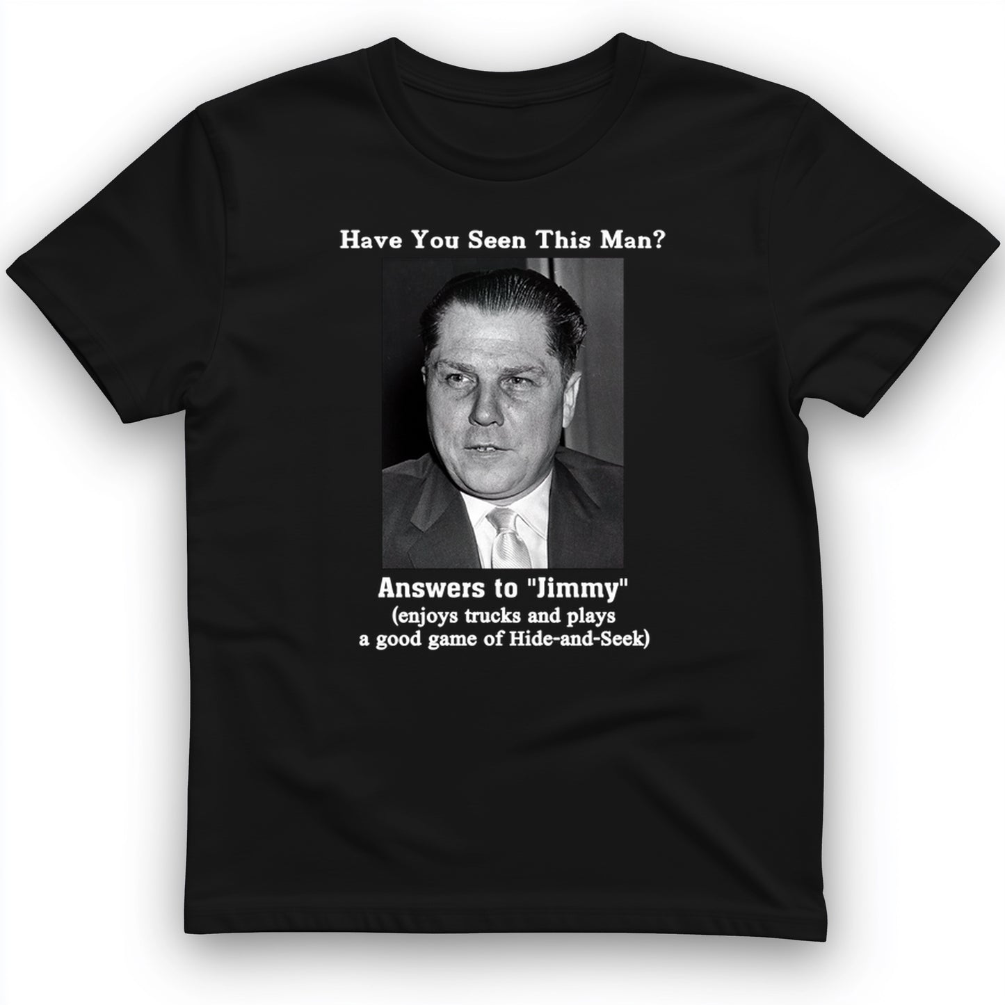 Jimmy Hoffa T-Shirt