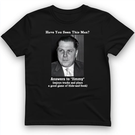 Jimmy Hoffa T-Shirt