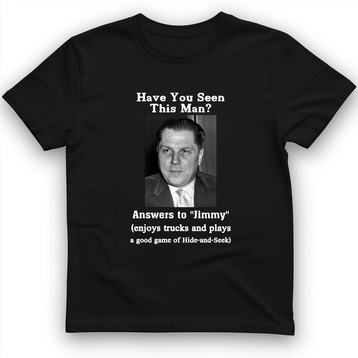 Jimmy Hoffa T-Shirt