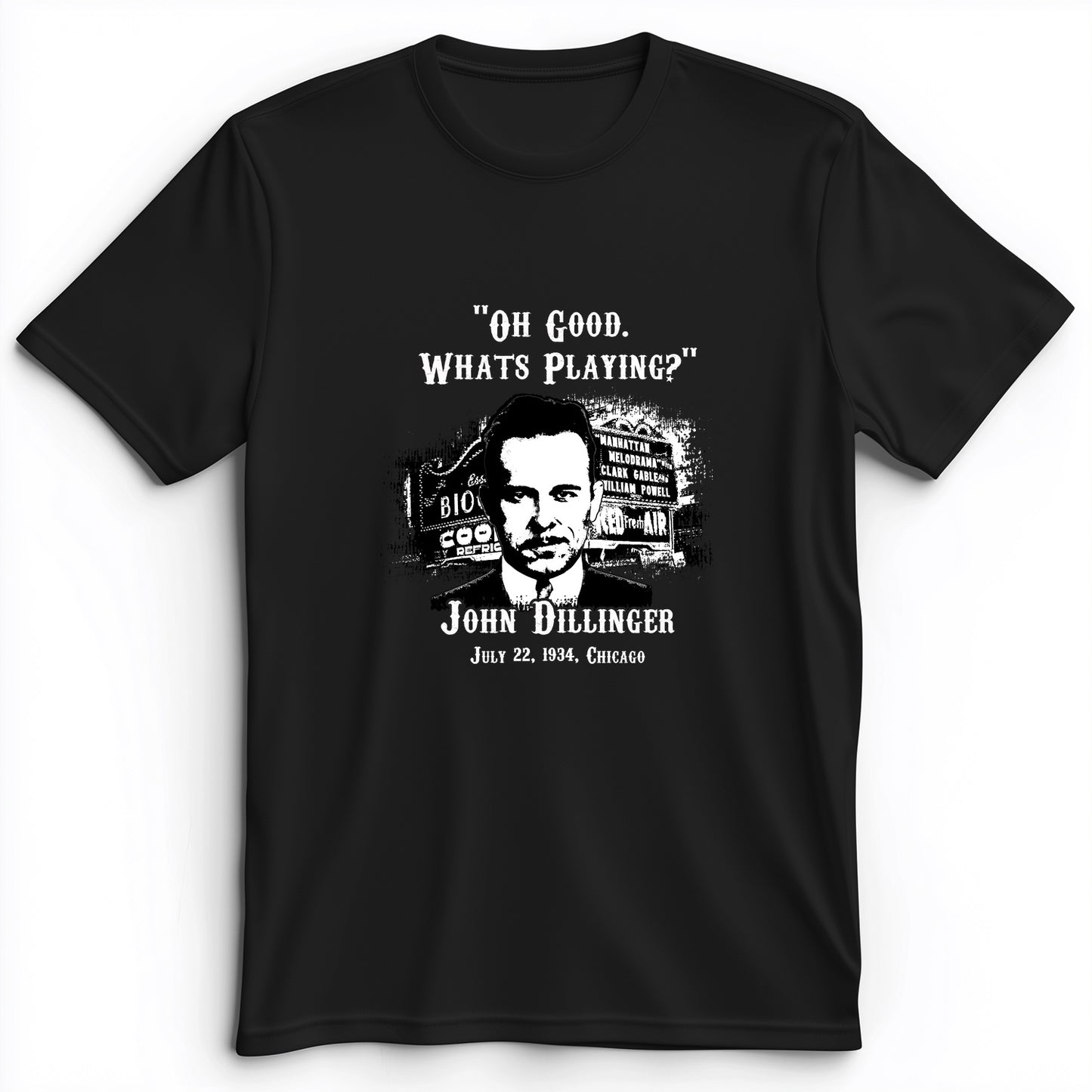 John Dillinger Let's Go To Movies Premium Tee