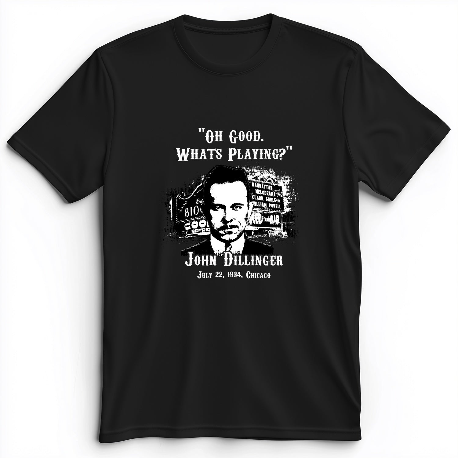 John Dillinger Let's Go To Movies Premium Tee