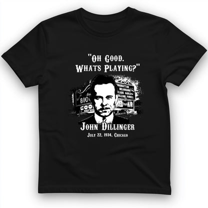John Dillinger Let's Go To Movies T-Shirt