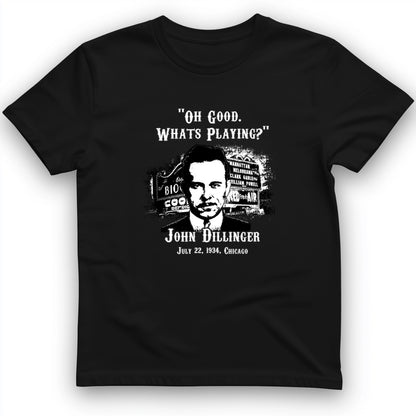 John Dillinger Let's Go To Movies T-Shirt