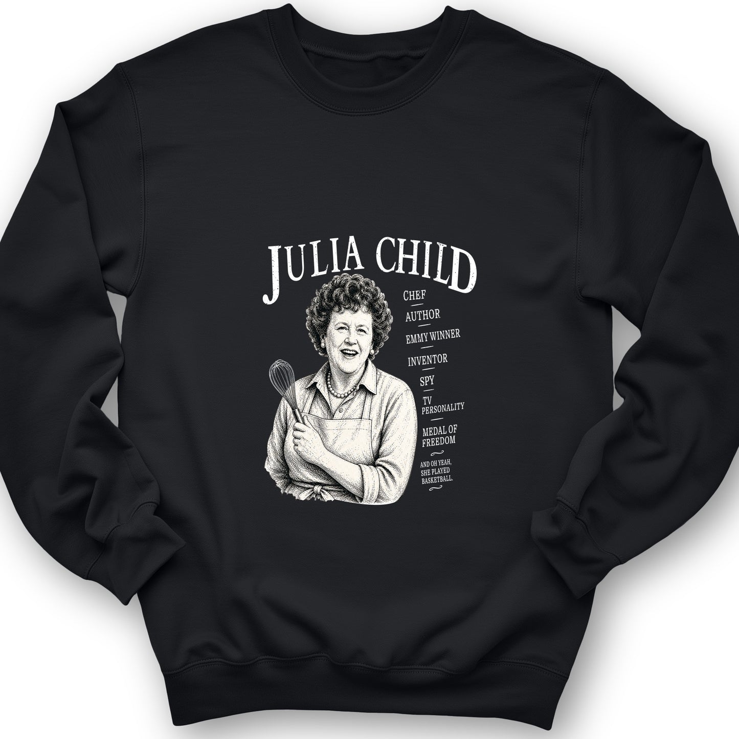 Julia Child Sweatshirt