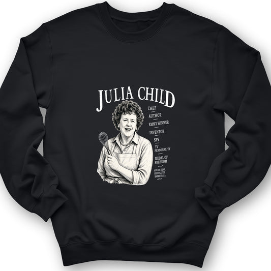 Julia Child Sweatshirt