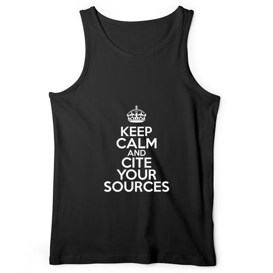Keep Calm And Cite Your Sources Tank