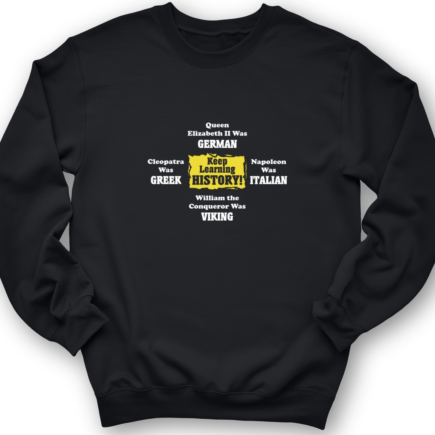 Keep Learning History Crewneck