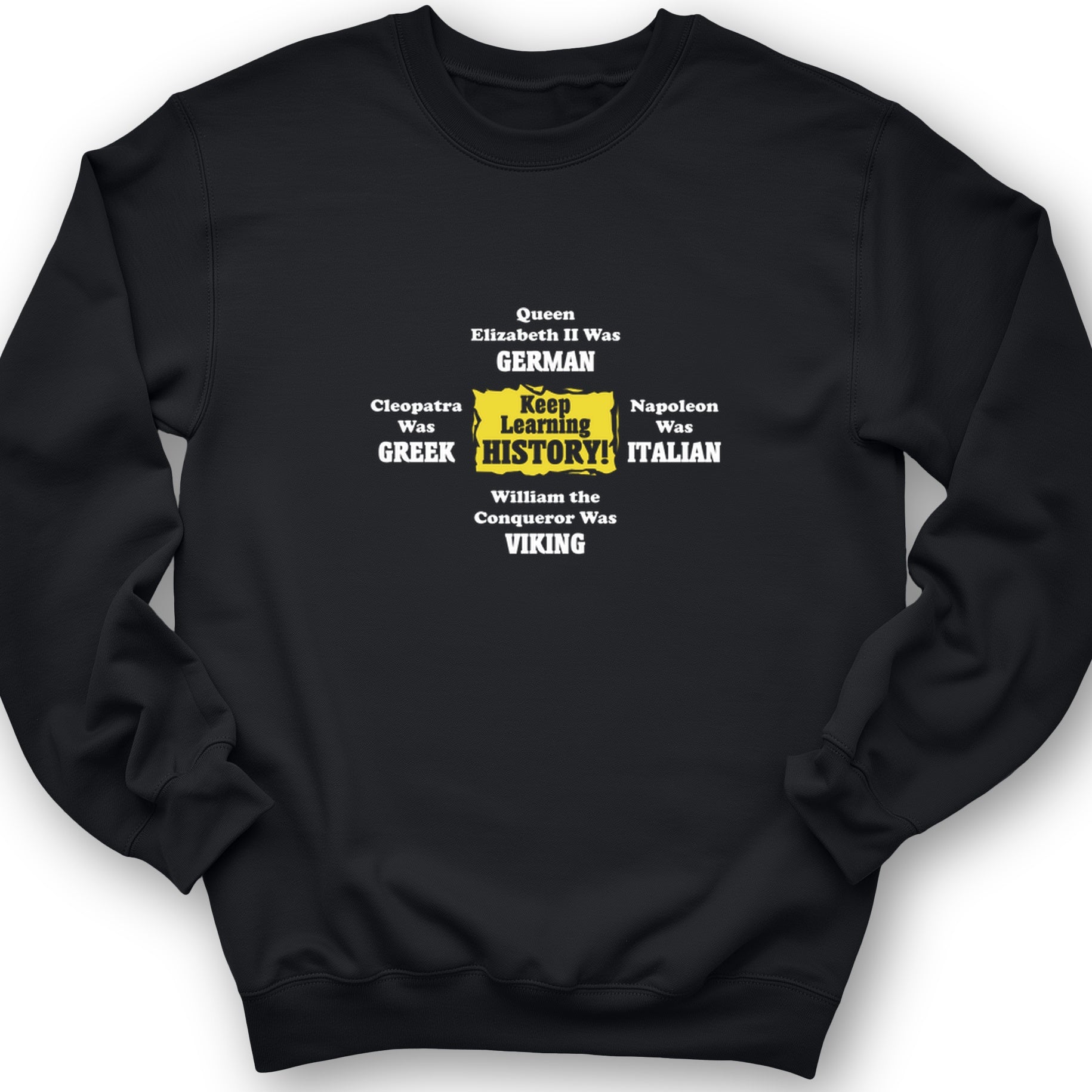Keep Learning History Crewneck