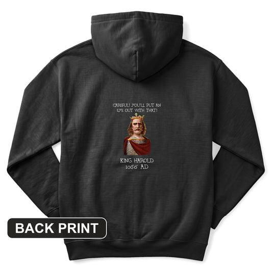 King Harold - Take Your Eye Out Back Print Hoodie