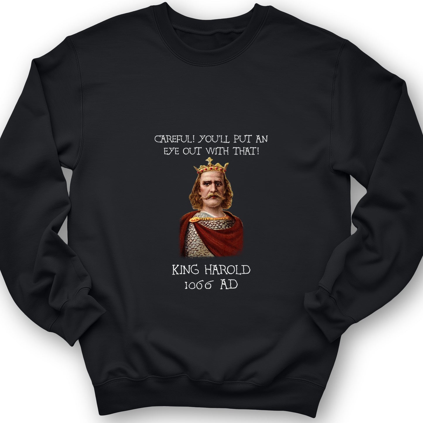 King Harold - Take Your Eye Out Crewneck