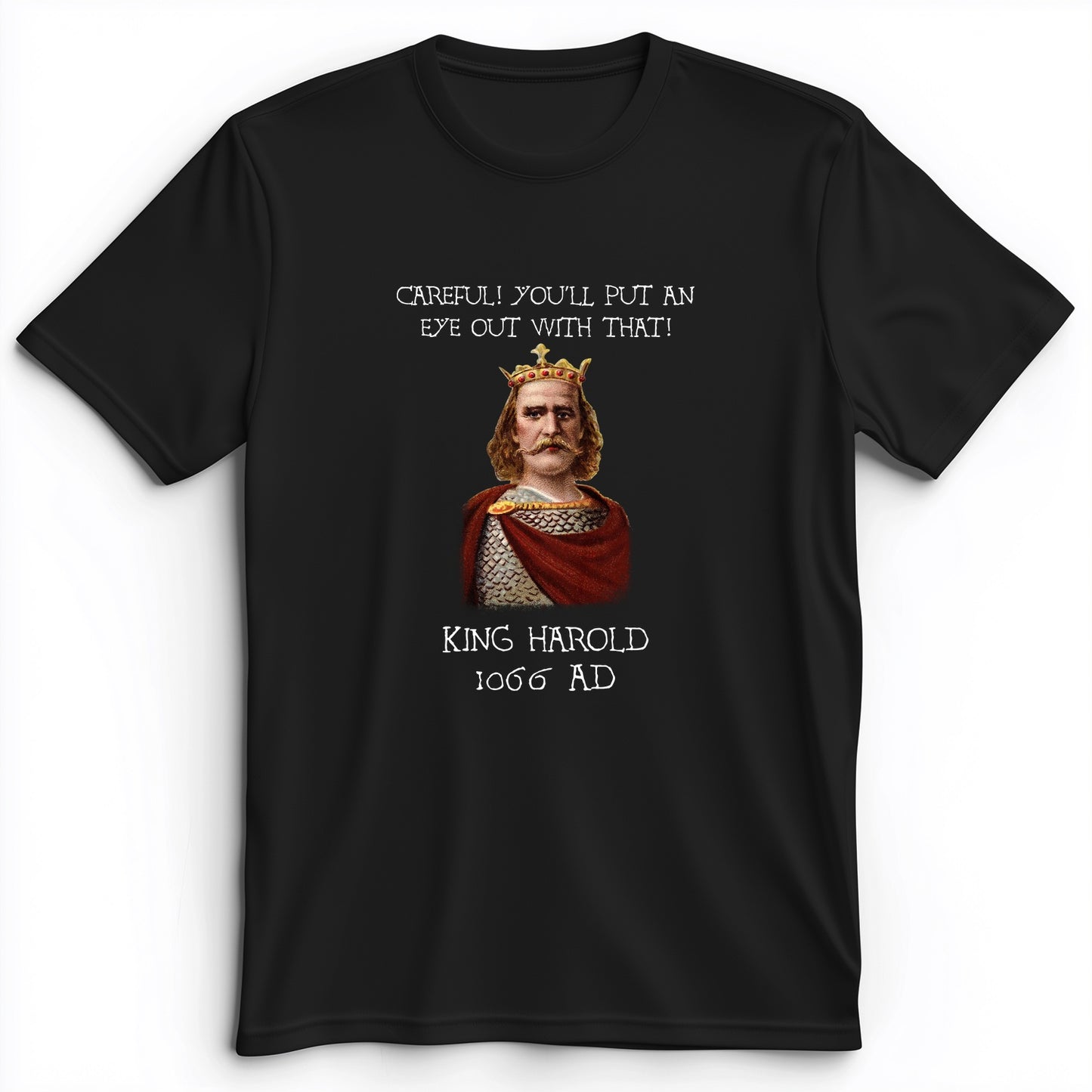 King Harold - Take Your Eye Out Premium Tee