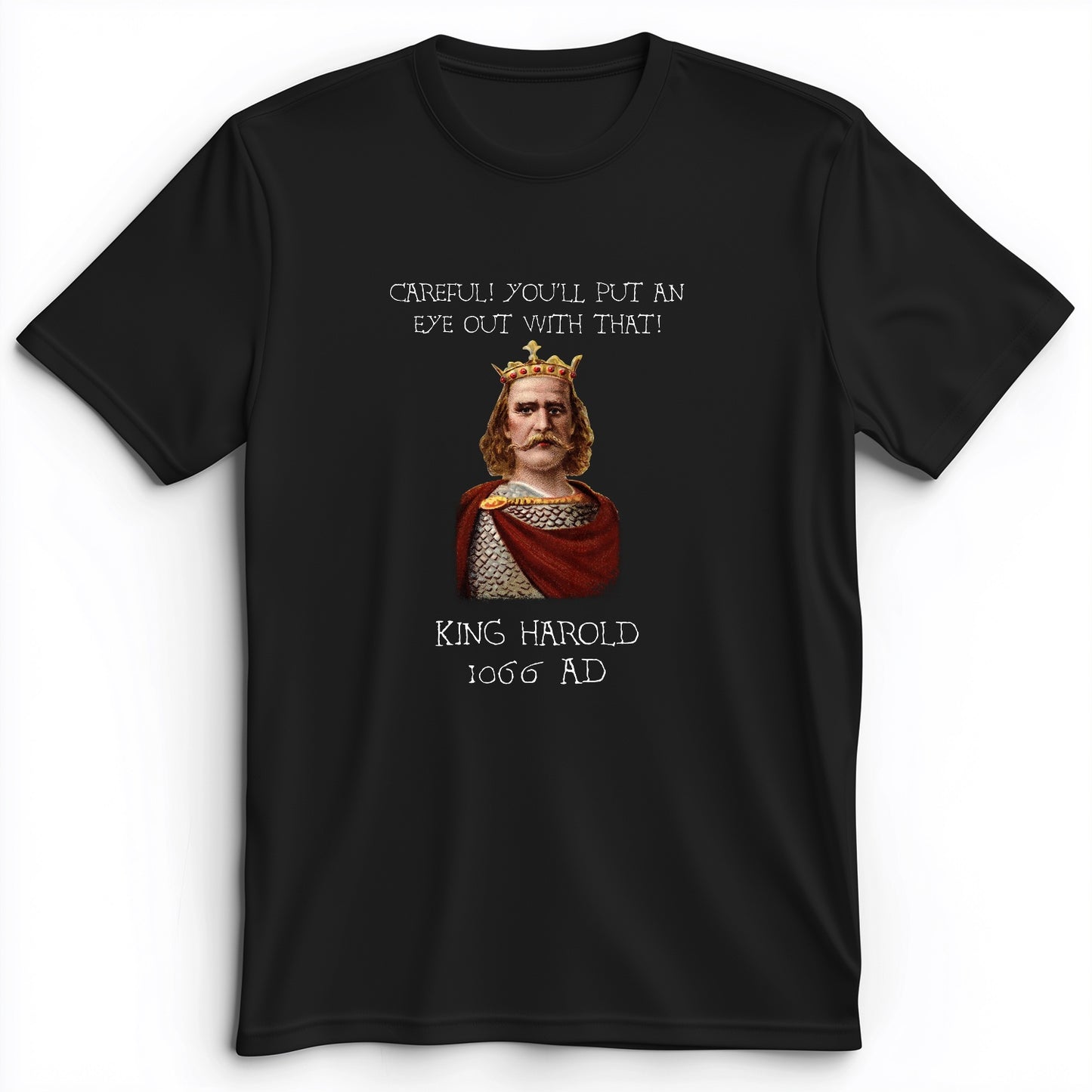 King Harold - Take Your Eye Out Premium Tee