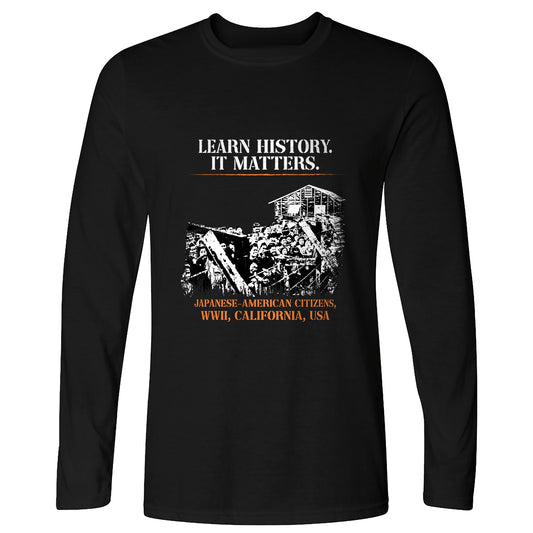 Learn History It Matters Long Sleeve T-Shirt