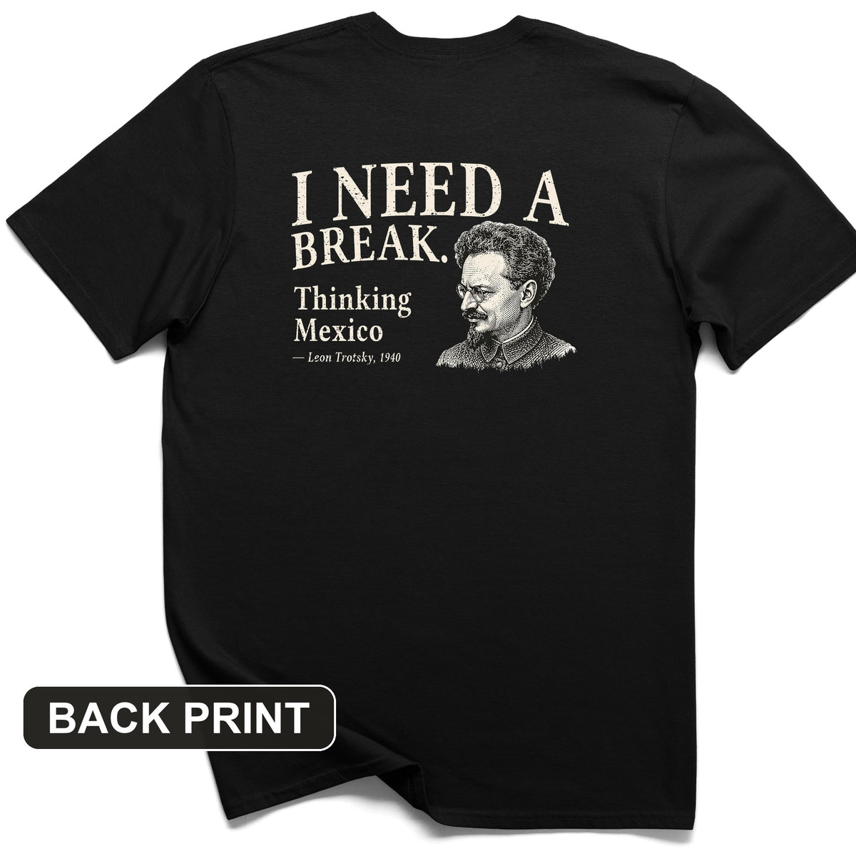 Leon Trotsky Mexico Back Print T-Shirt