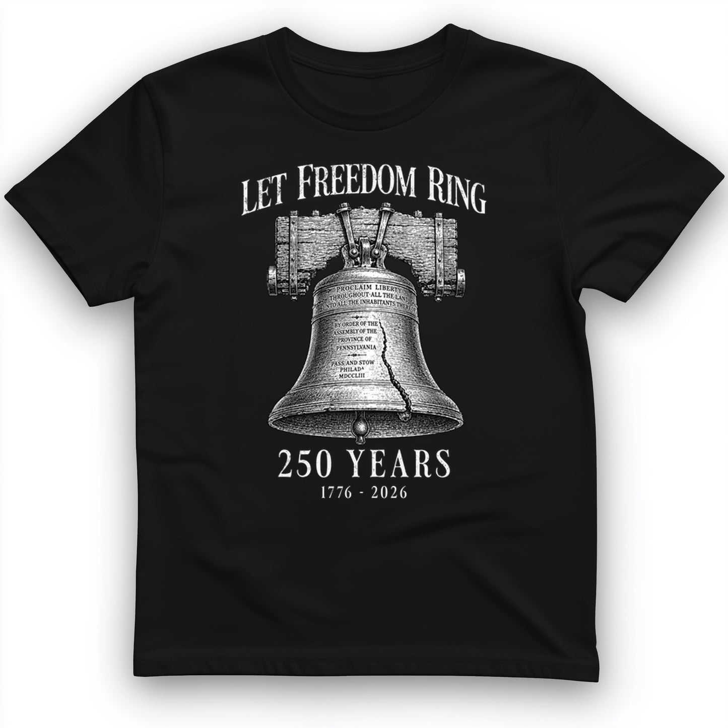 Let Freedom Ring 250 T-Shirt