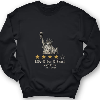 Liberty So Far So Good Sweatshirt