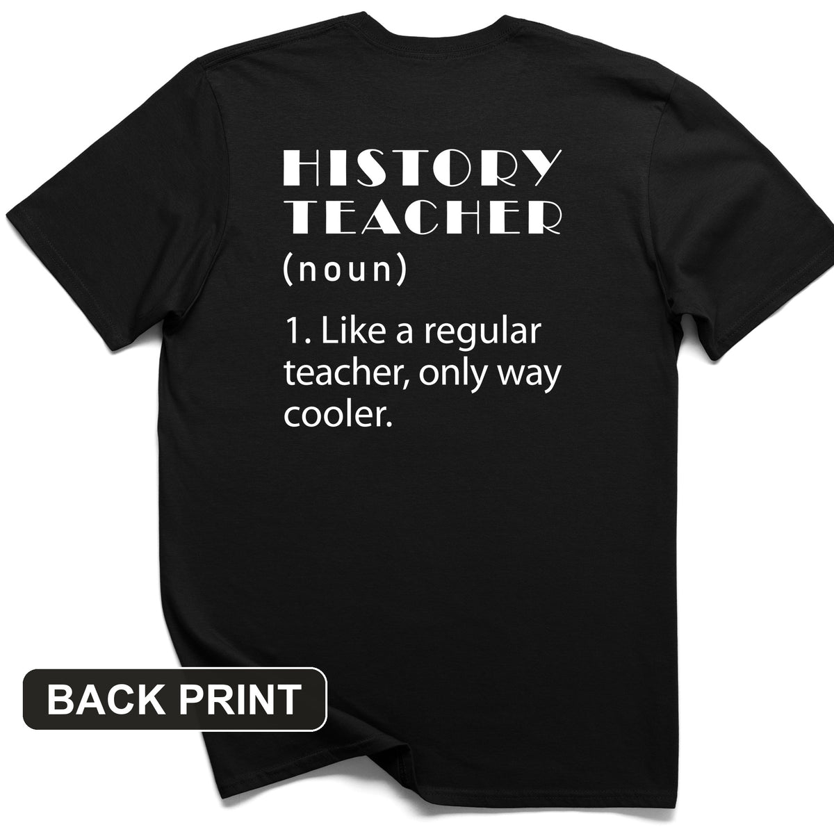 Like A Regular Teacher Back Print T-Shirt