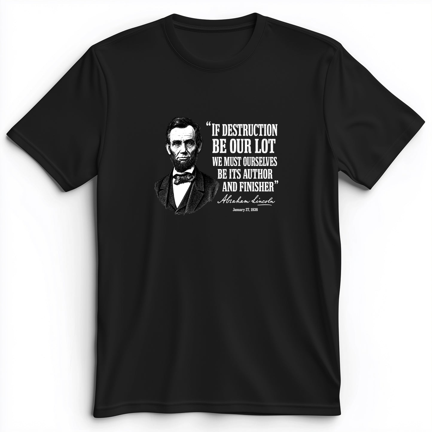 Lincoln If Destruction Be Our Lot Premium Tee