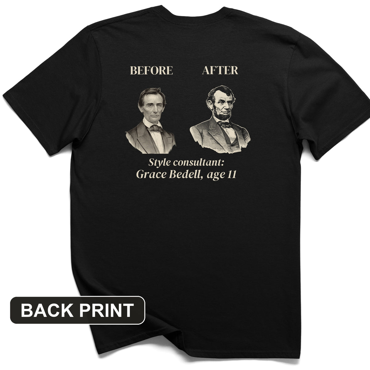 Lincoln Style Consultant Grace Bedell Back Print T-Shirt