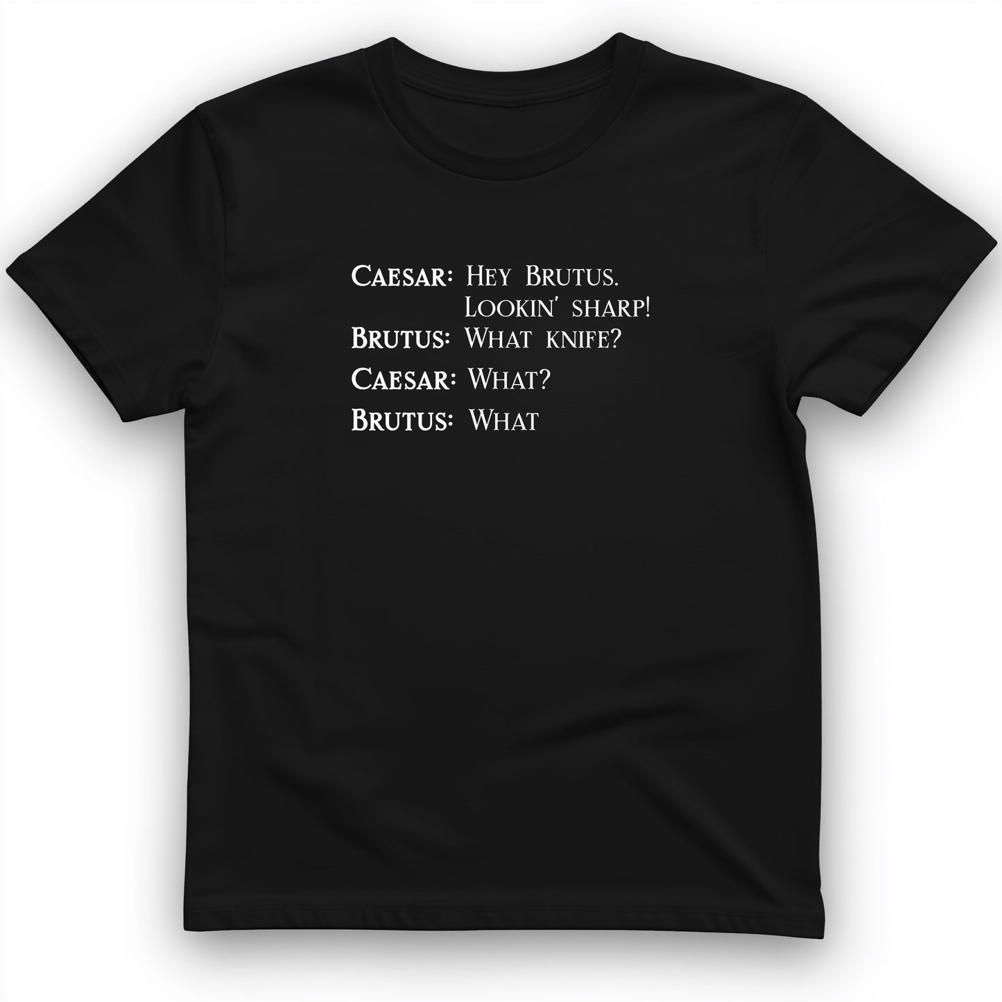Lookin Sharp T-Shirt