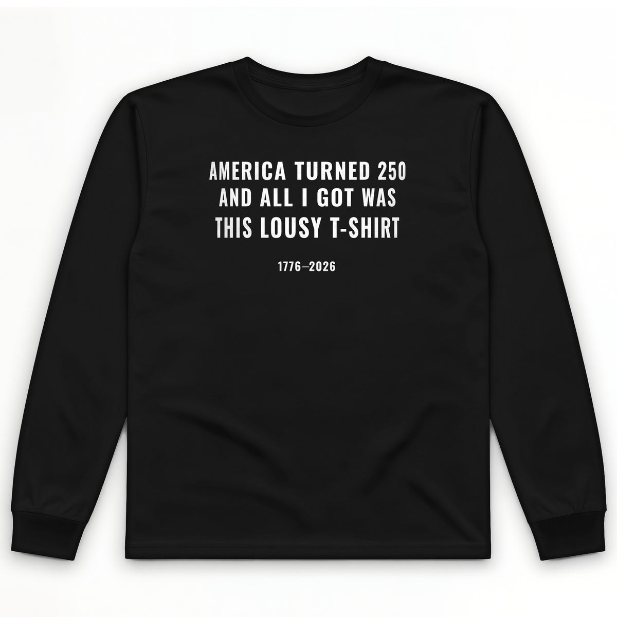 Lousy Long Sleeve T-Shirt