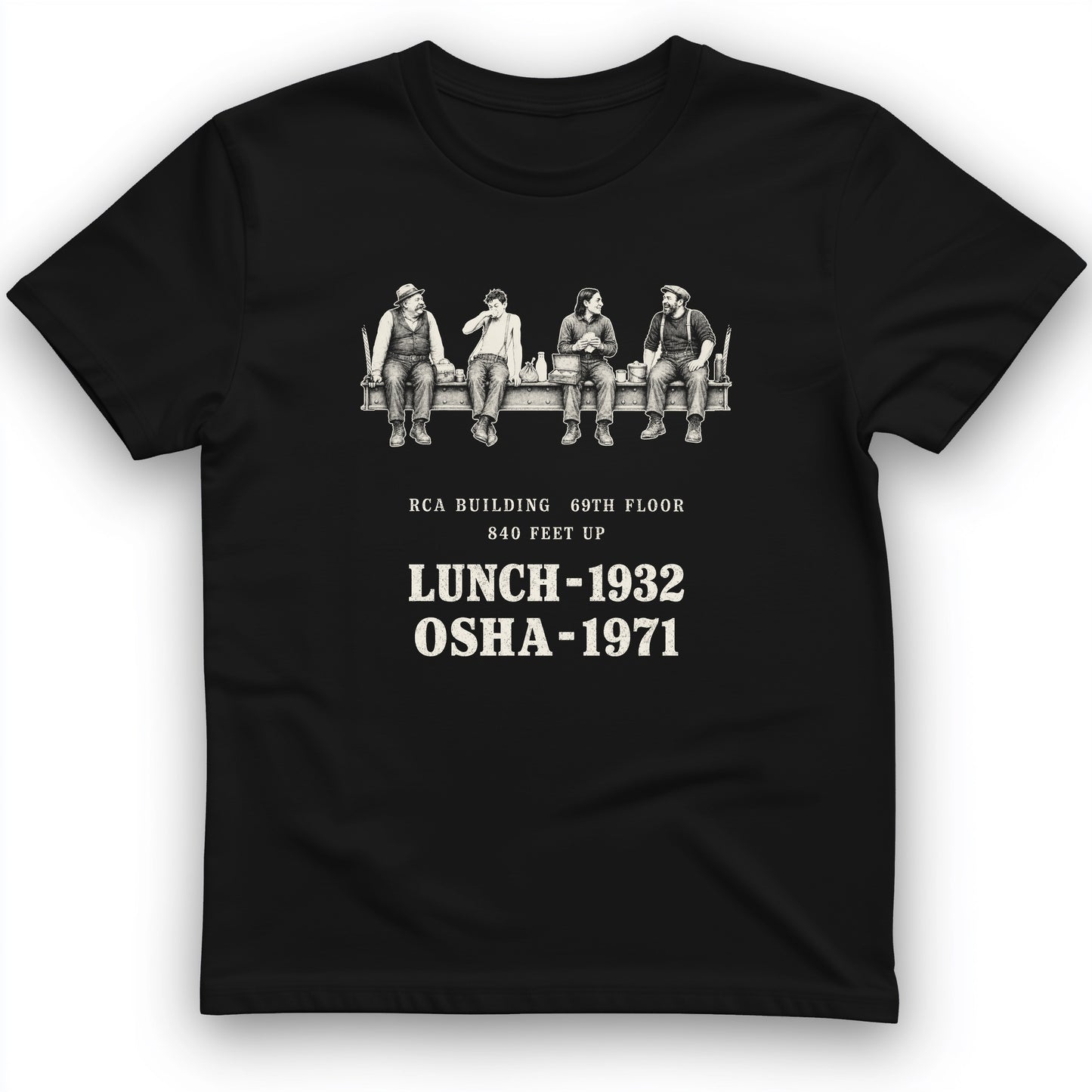 Lunch 1932 OSHA 1971 T-Shirt