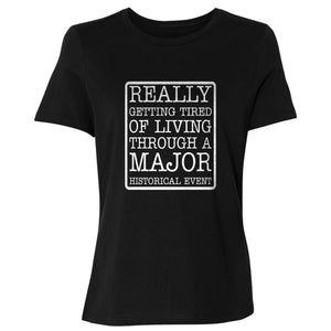 Major Historical Event Women's T-Shirt