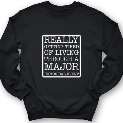 Major Historical Event Crewneck